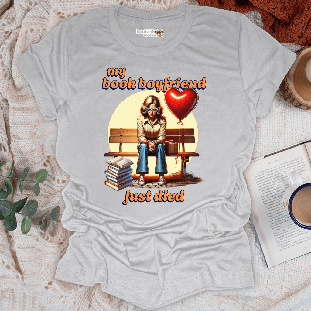 Book Boyfriend Died  T-Shirt