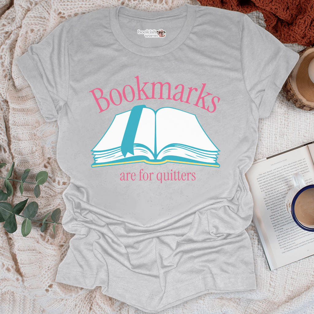 Bookmarks for Quitters  T-Shirt