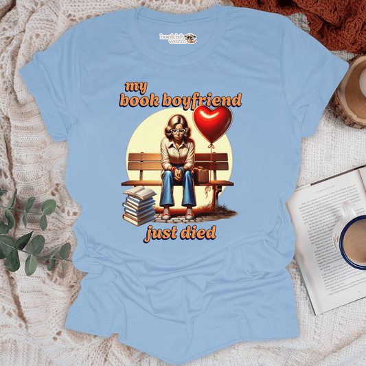 Book Boyfriend Died  T-Shirt