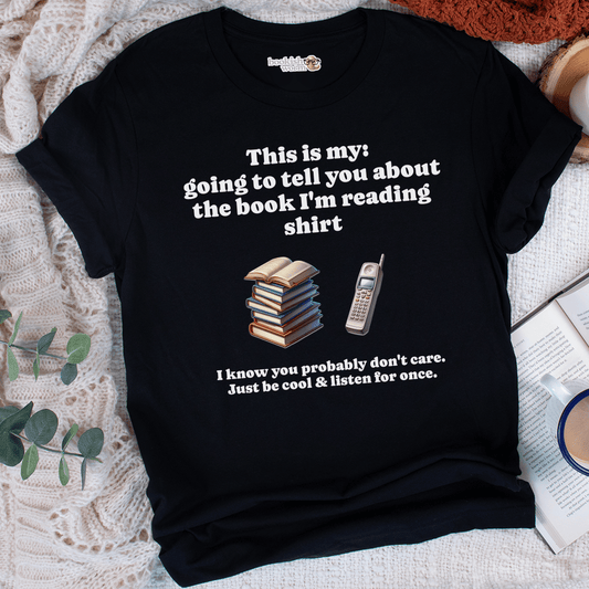 Tell You About My Book  T-Shirt