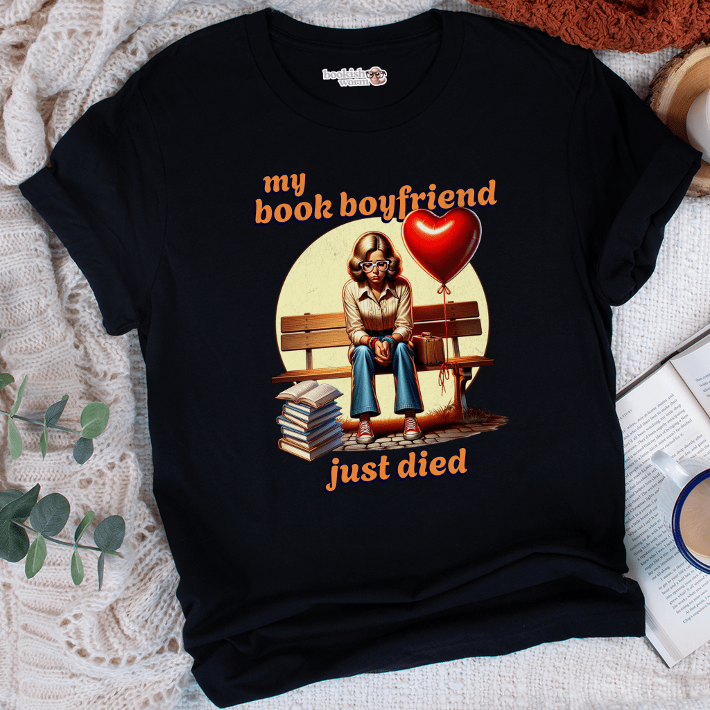 Book Boyfriend Died  T-Shirt