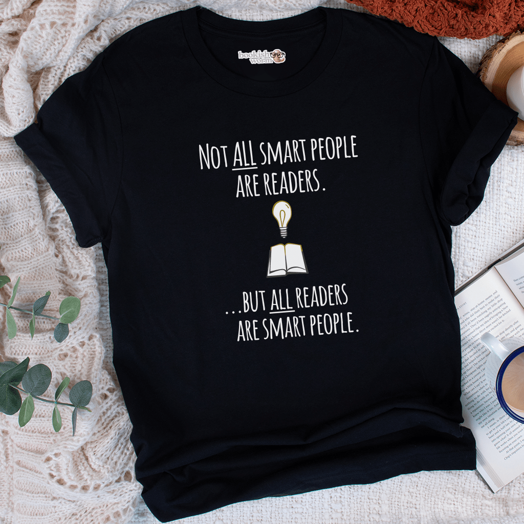 Not All Smart People Are Readers T-Shirt