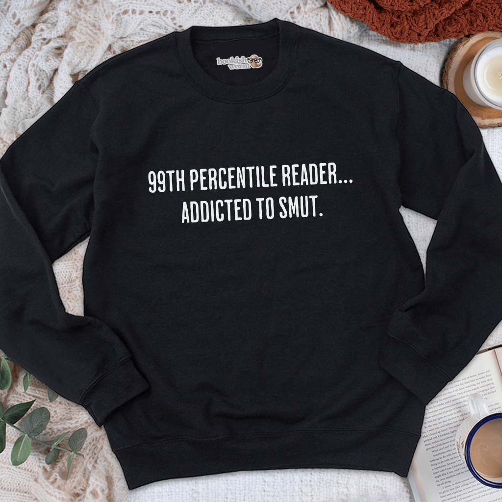 99th Percentile Addicted to Smut Crewneck