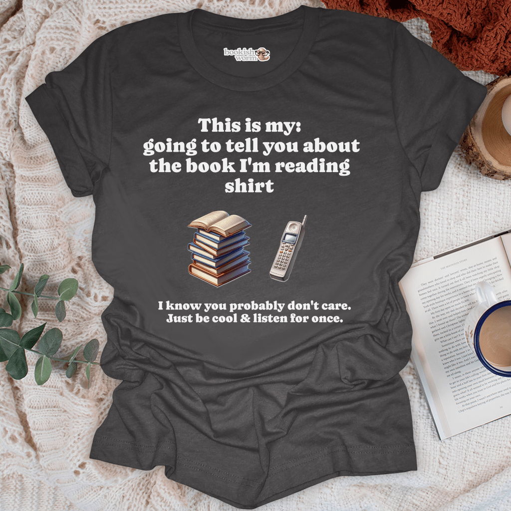 Tell You About My Book  T-Shirt