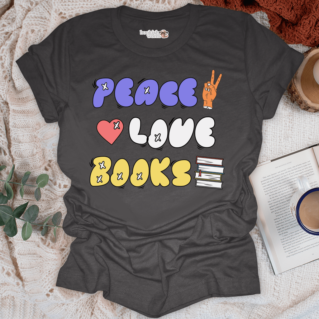 Peace Love Books  T-Shirt