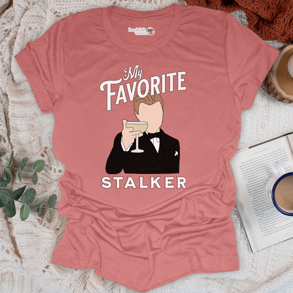 My Favorite Stalker T-Shirt