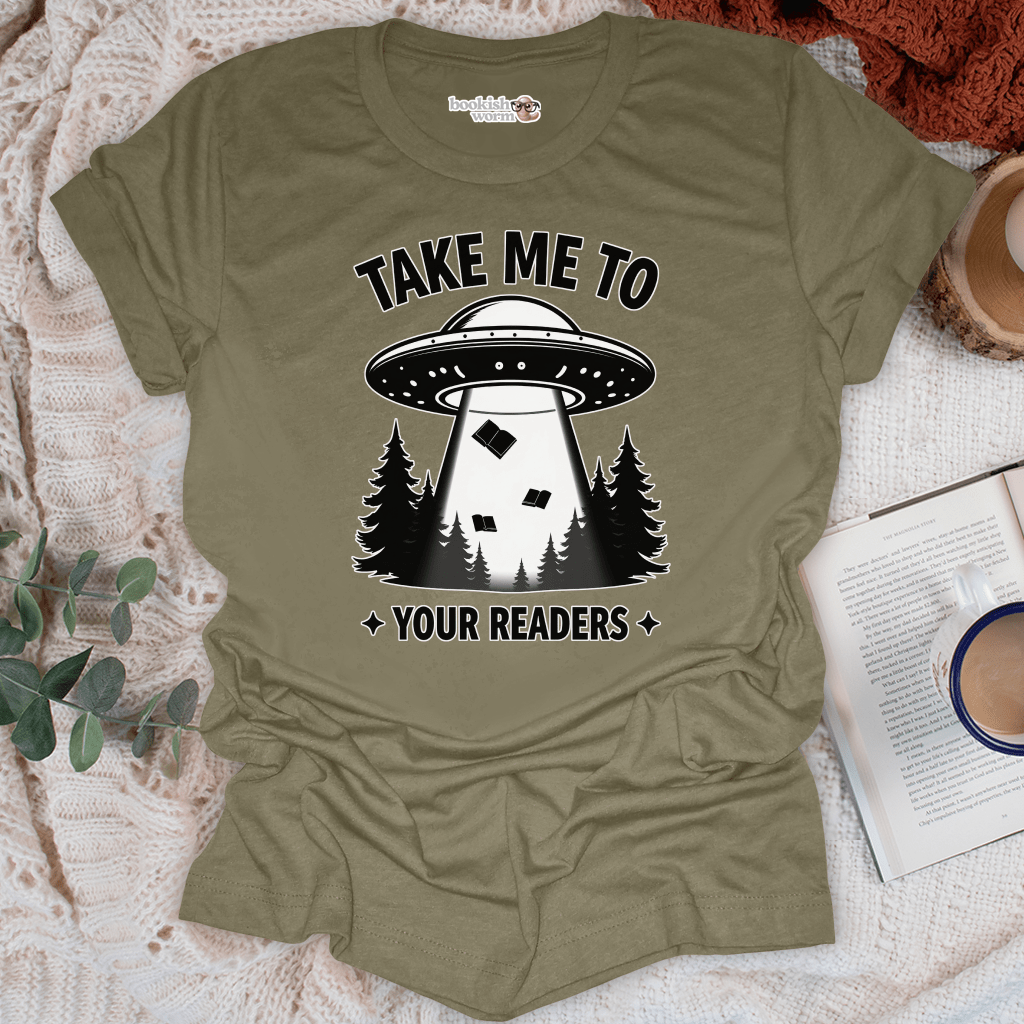 Take Me To Your Readers T-Shirt