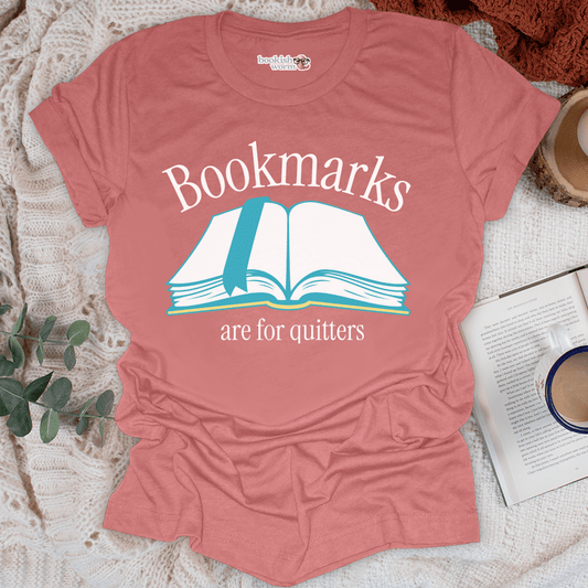 Bookmarks for Quitters  T-Shirt