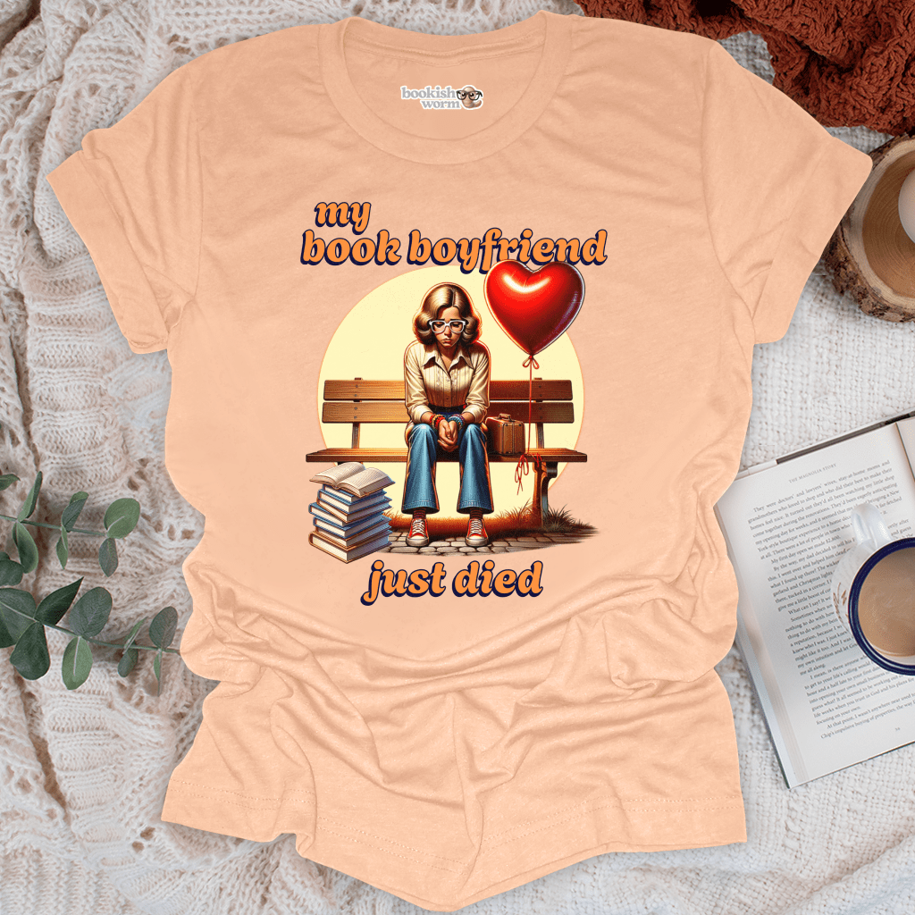 Book Boyfriend Died  T-Shirt