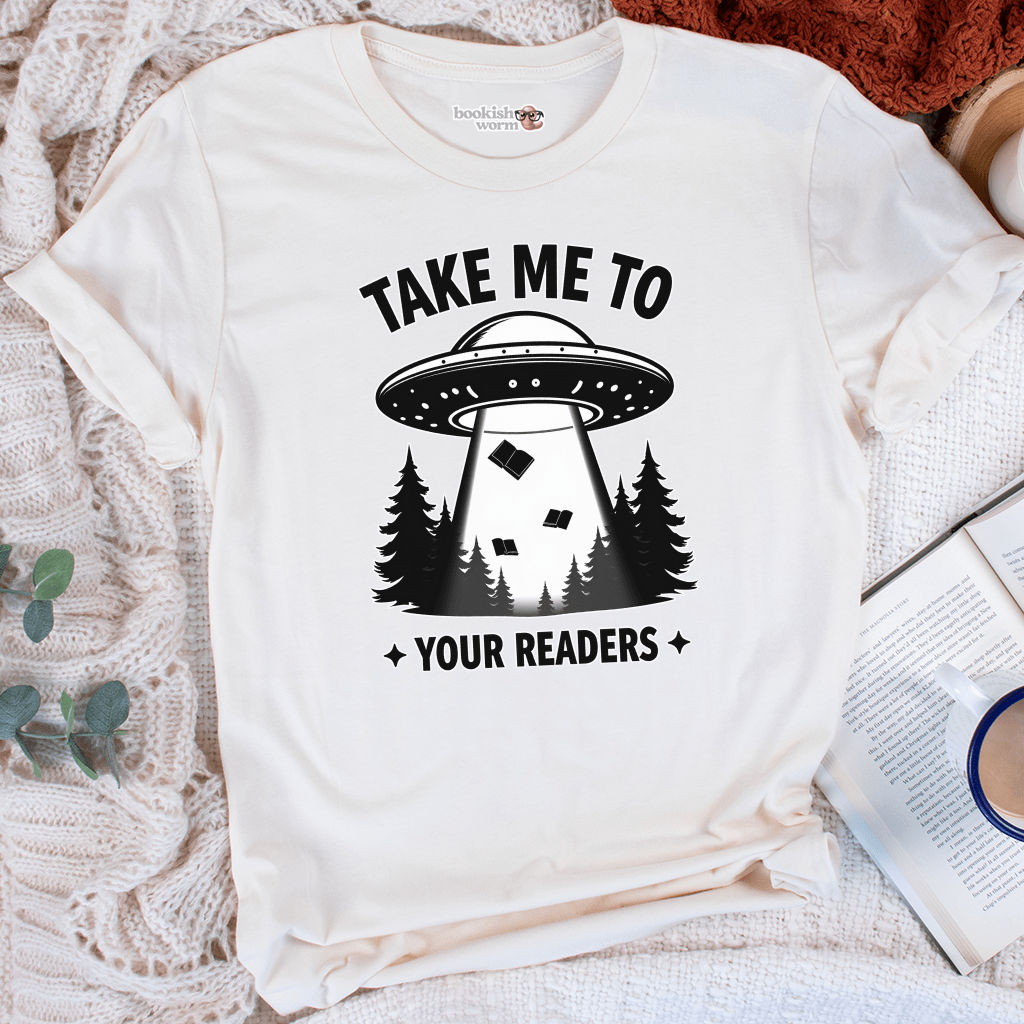 Take Me To Your Readers T-Shirt