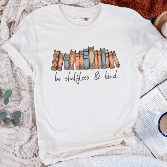 Be Shelfless & Kind T-Shirt