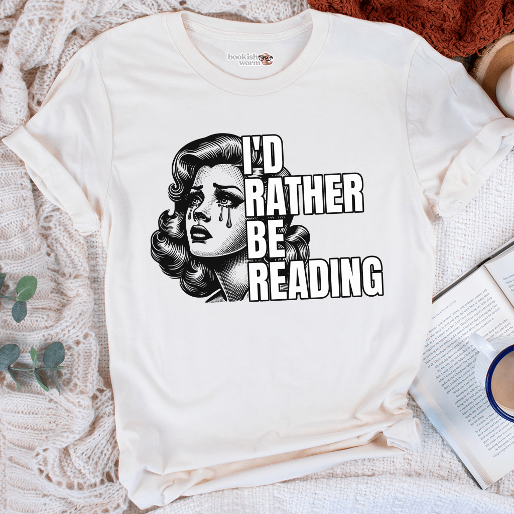 I'd Rather Be Reading T-Shirt