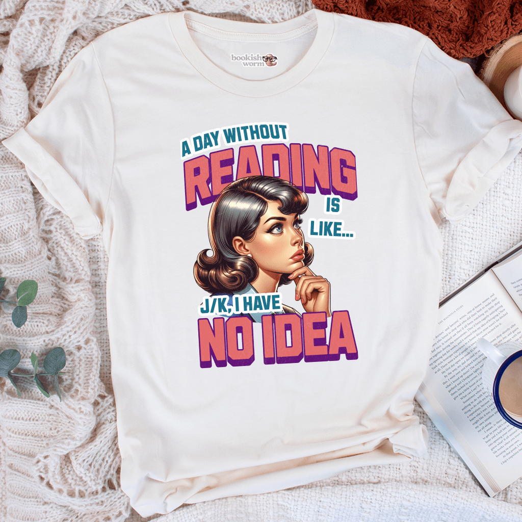 A Day Without Reading T-Shirt