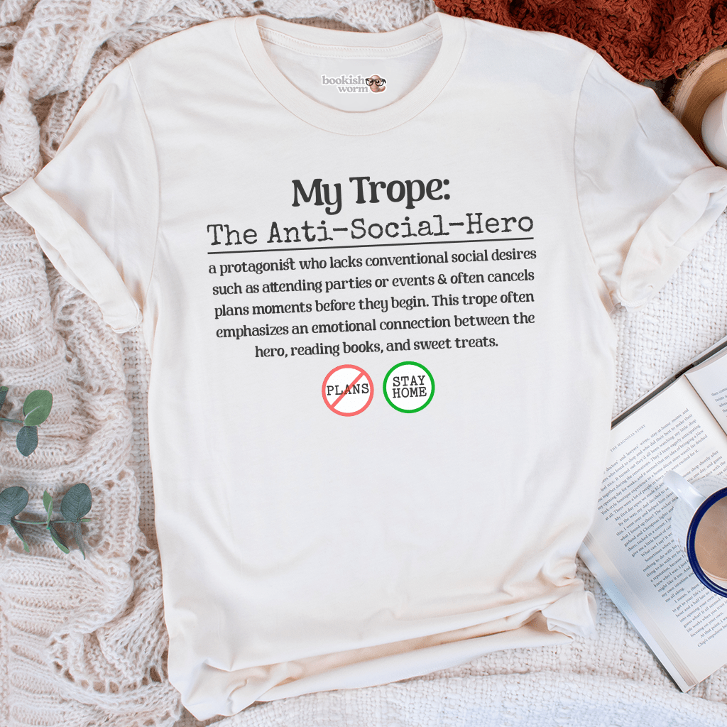 Anti-Social-Hero Trope T-Shirt