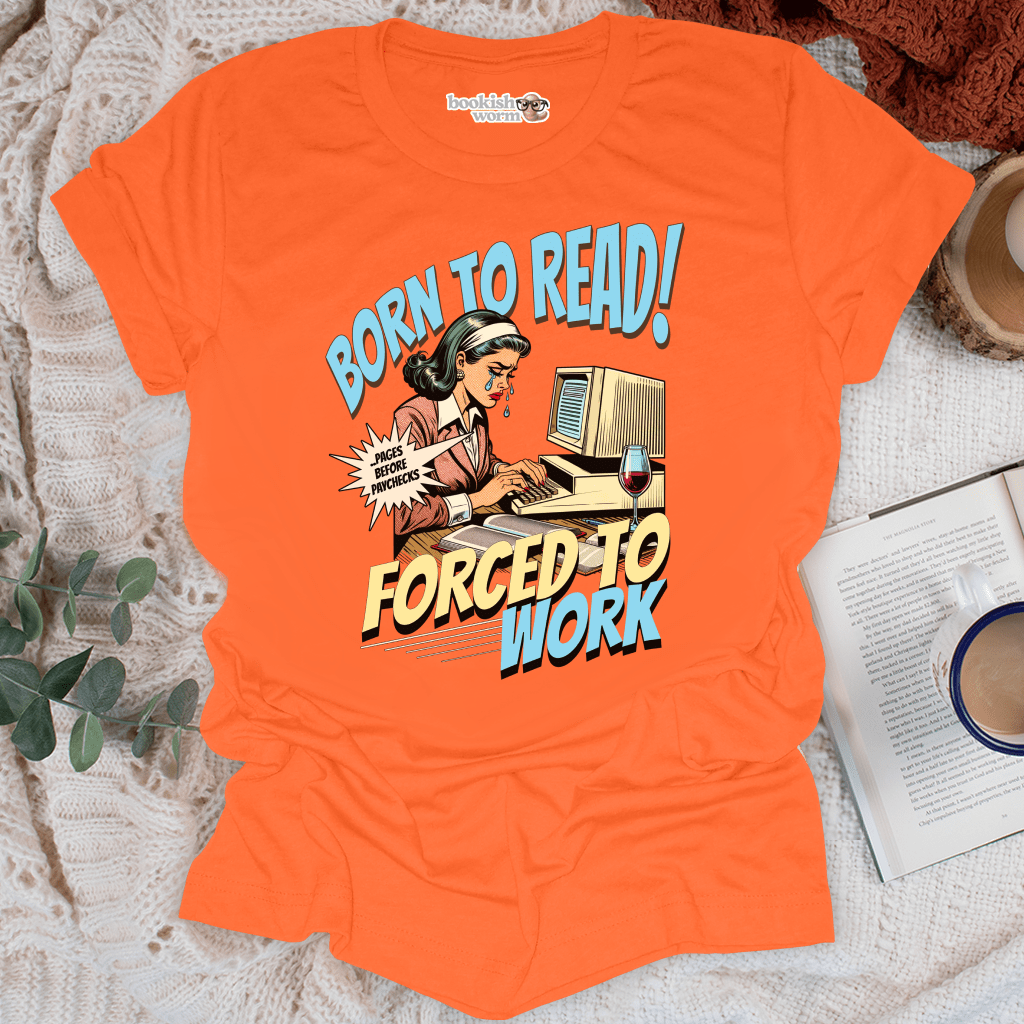 Forced to Work T-Shirt