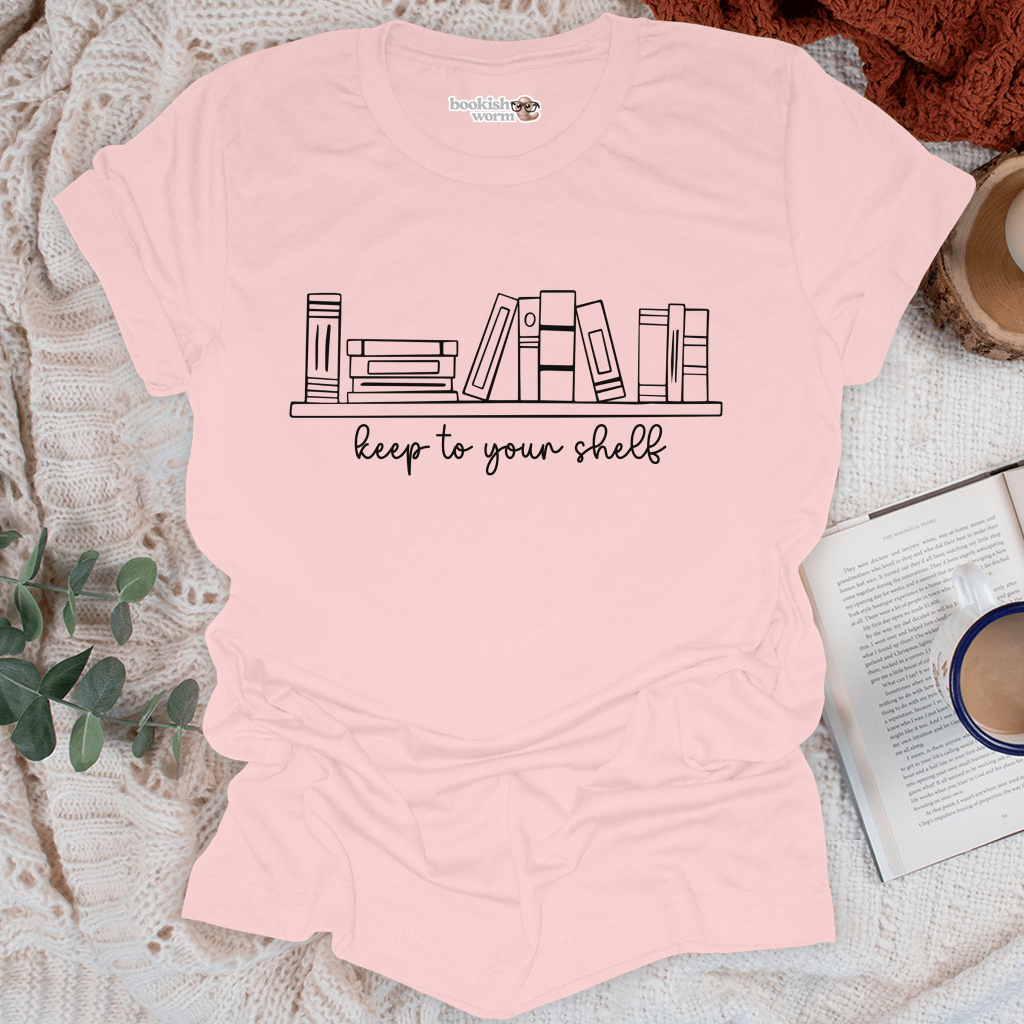 Keep to Your Shelf T-Shirt