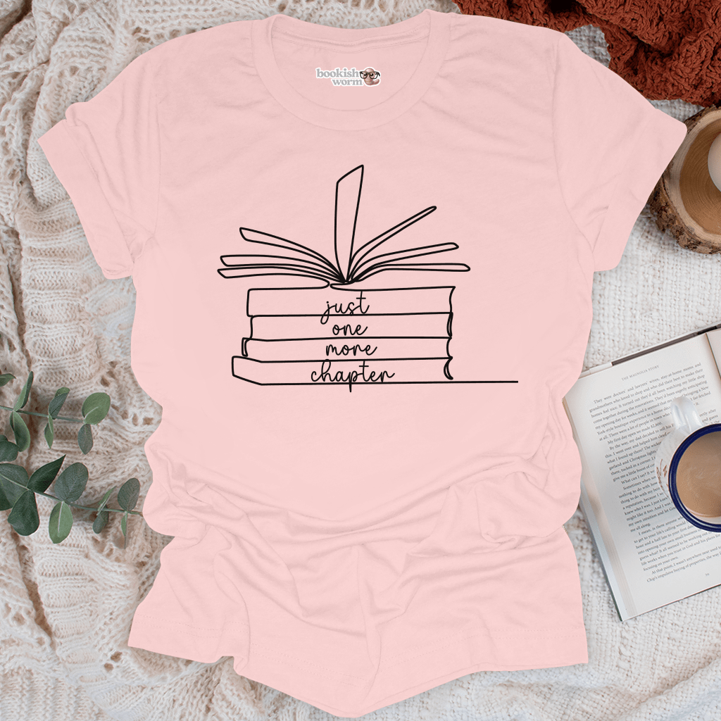 Just One More Chapter T-Shirt