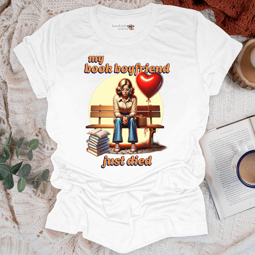 Book Boyfriend Died  T-Shirt