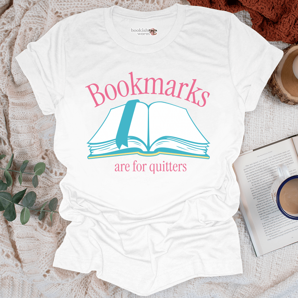 Bookmarks for Quitters  T-Shirt